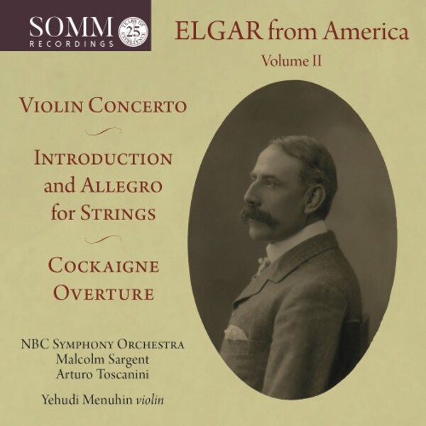 Elgar from America Vol.2: Violin Concerto, Introduction & Allegro, Cockaigne Overture | Somm ARIADNE5008