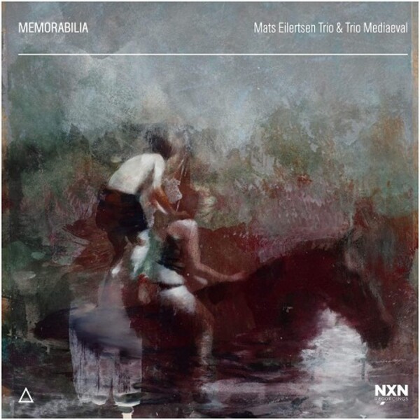 Mats Eilertsen Trio & Trio Mediaeval: Memorabilia | Naxos NXN2003