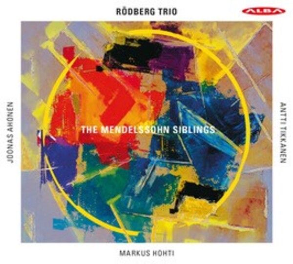 The Mendelssohn Siblings - Piano Trios