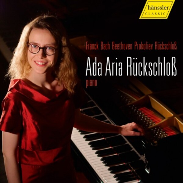 Franck, Bach, Beethoven, Prokofiev, Ruckschloss - Piano Works | Haenssler Classic HC20033