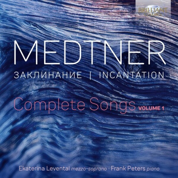 Medtner - Incantation: Complete Songs Vol.1 | Brilliant Classics 96056