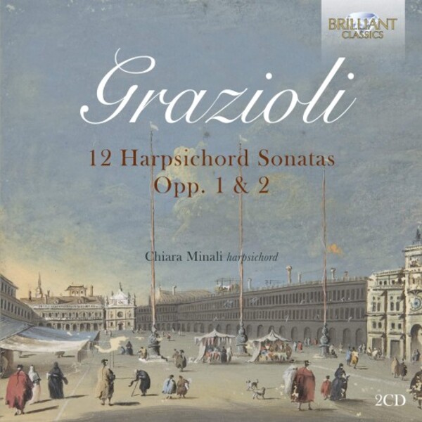 Grazioli - 12 Harpsichord Sonatas, opp. 1 & 2