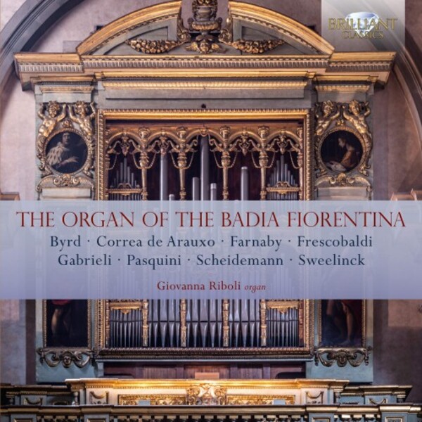 The Organ of the Badia Fiorentina | Brilliant Classics 95957