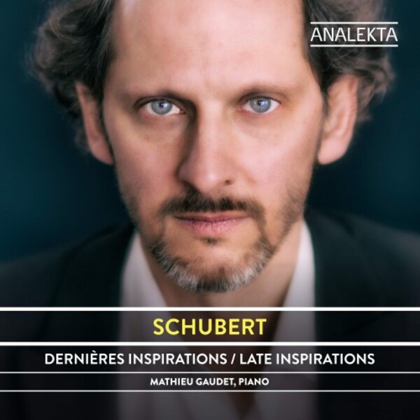 Schubert - Late Inspirations: Complete Sonatas and Major Works for Piano Vol.2 | Analekta AN29182