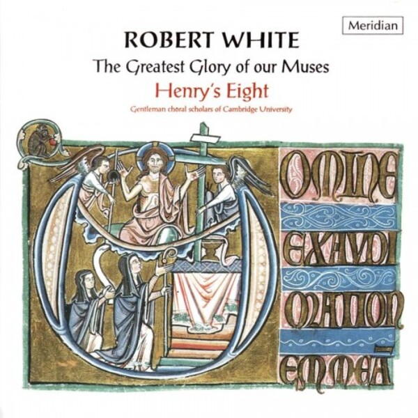 Robert White - The Greatest Glory of Our Muses | Meridian CDE84313