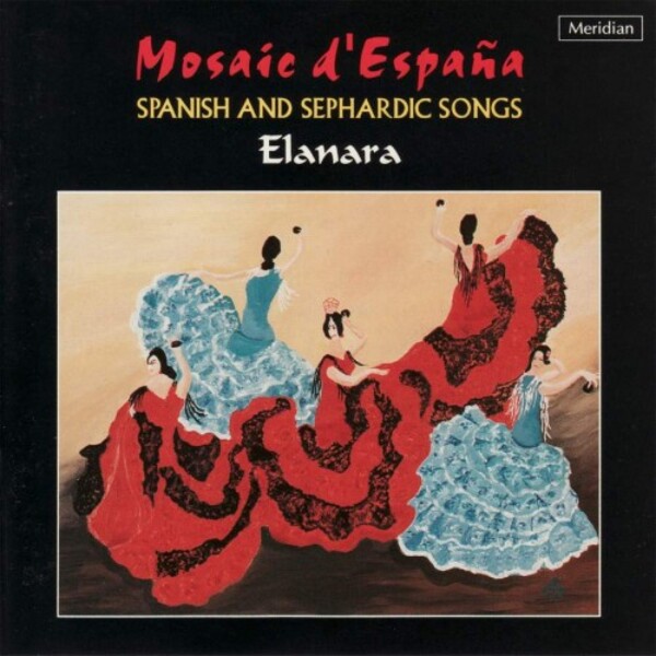 Mosaic dEspana: Spanish and Sephardic Songs for Soprano and Guitar | Meridian CDE84334