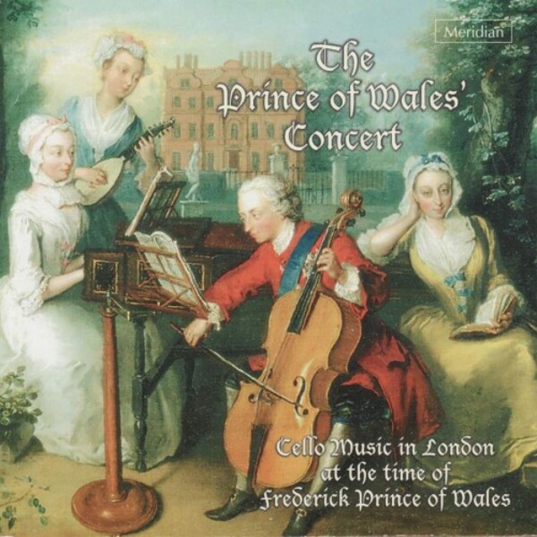 The Prince of Wales� Concert: Cello Music in London at the time of Frederick, Prince of Wales