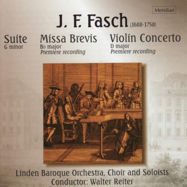 Fasch - Suite, Missa Brevis, Violin Concerto | Meridian CDE84373