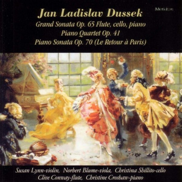 JL Dussek - Grand Sonata, Piano Quartet op.41, Piano Sonata op.70 | Meridian CDE84383