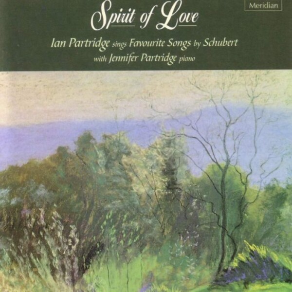 Schubert - Spirit of Love: Favourite Songs