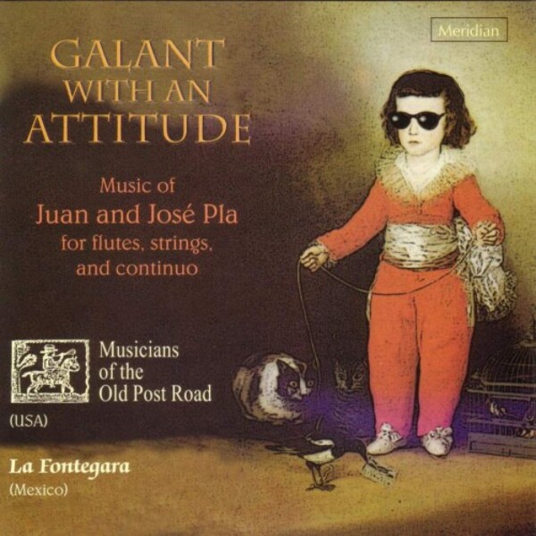 Juan & Jose Pla - Galant with an Attitude: Music for Flutes, Strings and Continuo | Meridian CDE84419