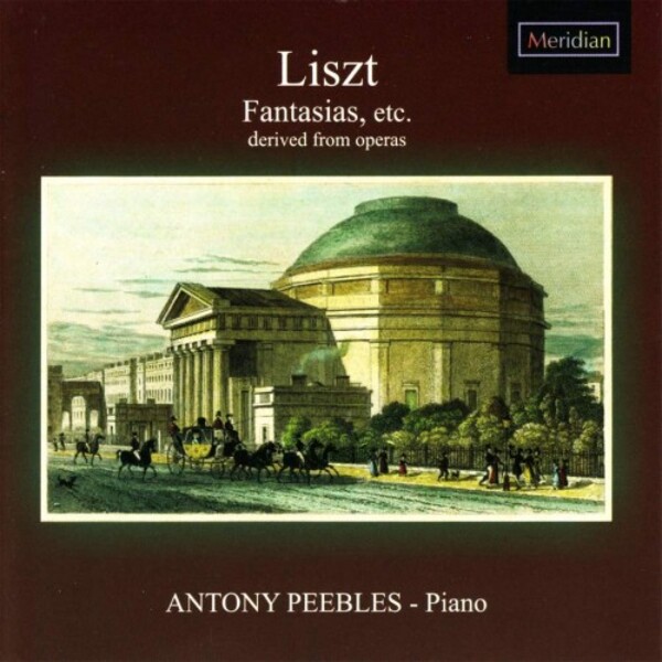 Liszt - Opera Fantasias, etc. | Meridian CDE84563
