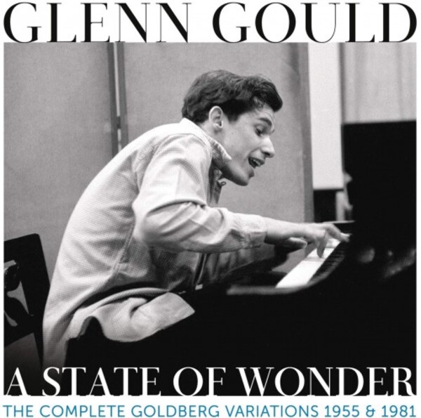 Glenn Gould: A State of Wonder - The Complete Goldberg Variations 1955 & 1981 | Sony 19439753982