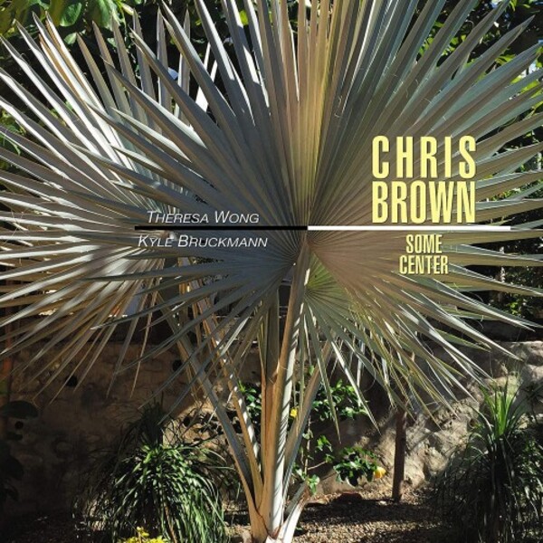 Chris Brown - Some Centre, First Light