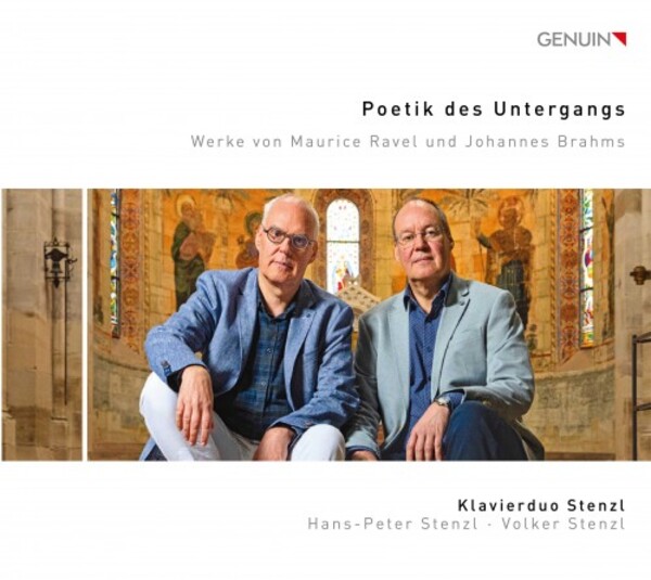 Poetik des Untergangs: Works for 2 Pianos by Ravel and Brahms