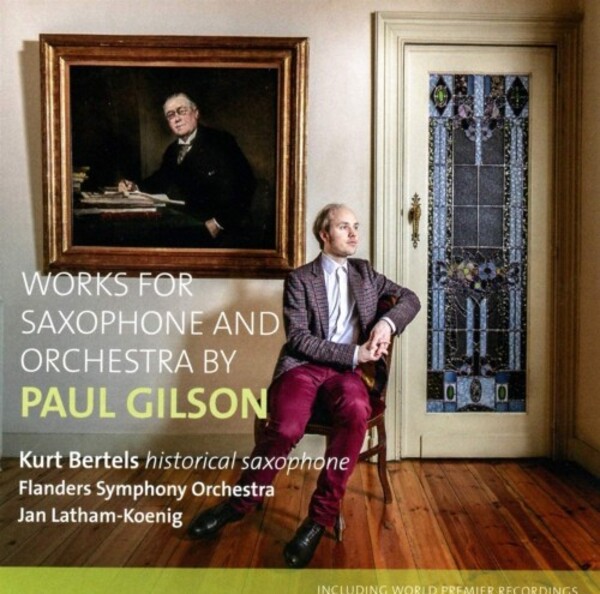 Gilson - Works for Saxophone and Orchestra