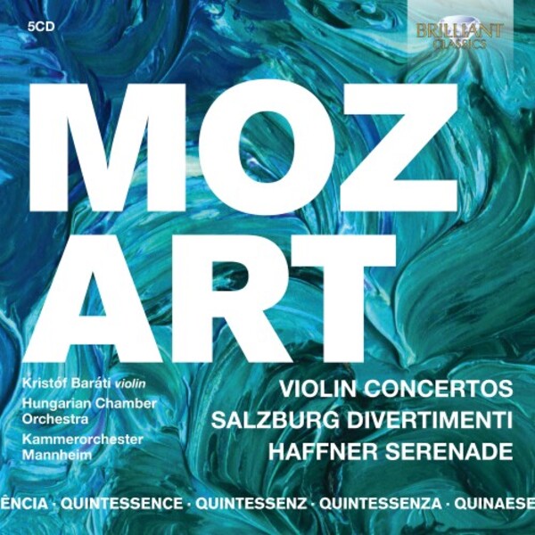 Mozart - Violin Concertos, Salzburg Divertimenti & Haffner Serenade | Brilliant Classics 96149