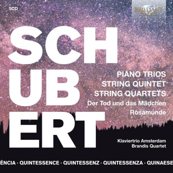 Schubert - Piano Trios, String Quintet, String Quartets