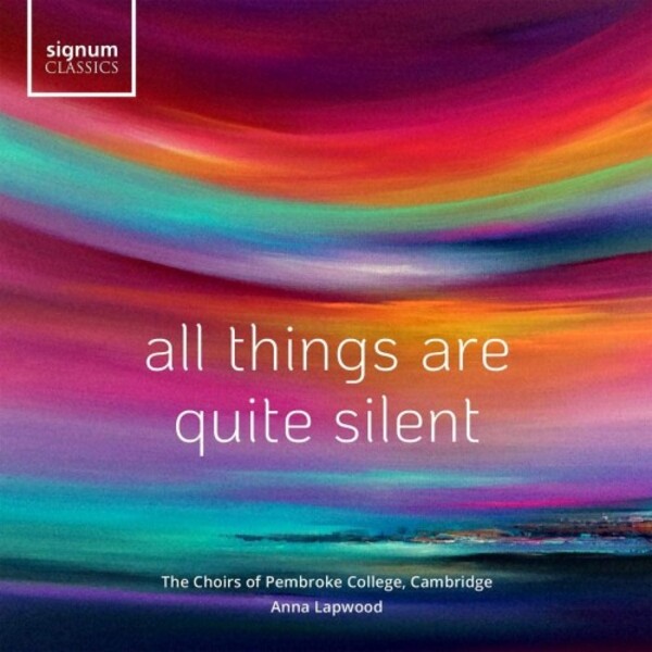 All Things Are Quite Silent | Signum SIGCD642