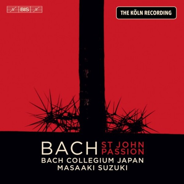 JS Bach - St John Passion: The Cologne Recording