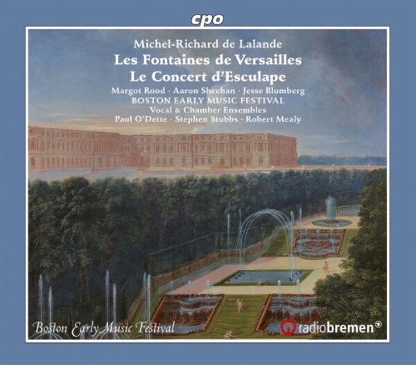 Lalande - Les Fontaines de Versailles, Le Concert dEsculape | CPO 5550972