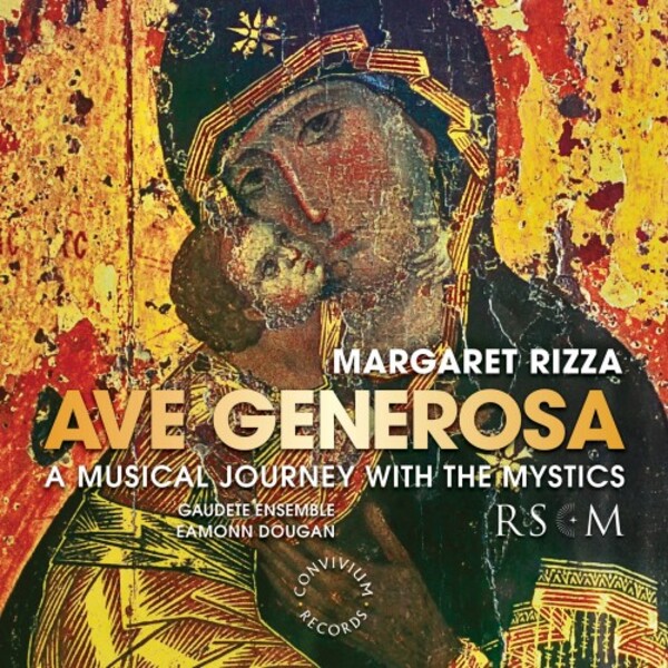 Rizza - Ave generosa: A Musical Journey with the Mystics | Convivium CR056
