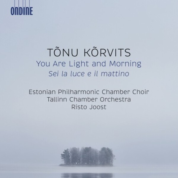 Korvits - You Are Light and Morning