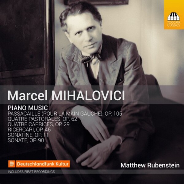 Mihalovici - Piano Music