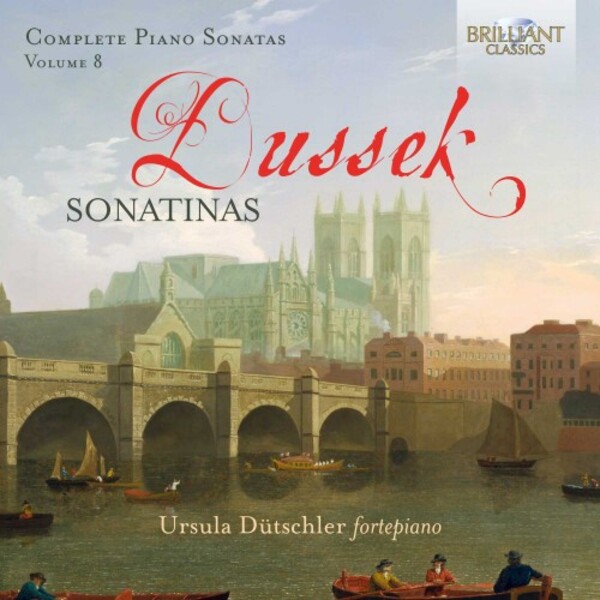 Dussek - Complete Piano Sonatas Vol.8: Sonatinas | Brilliant Classics 95982