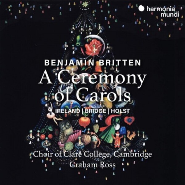 Britten - A Ceremony of Carols; Ireland, Bridge, Holst | Harmonia Mundi HMM905329