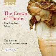 The Crown of Thorns - Eton Choirbook vol.II | Coro COR16012