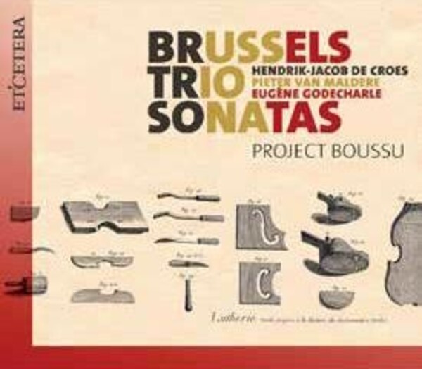 De Croes, Van Maldere, Godecharle - Brussels Trio Sonatas | Etcetera KTC1679
