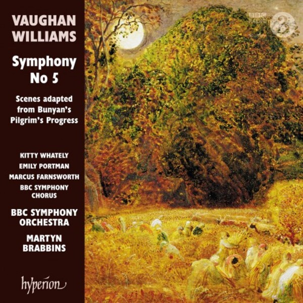 Vaughan Williams - Symphony no.5, Scenes from Bunyan’s Pilgrim’s Progress | Hyperion CDA68325