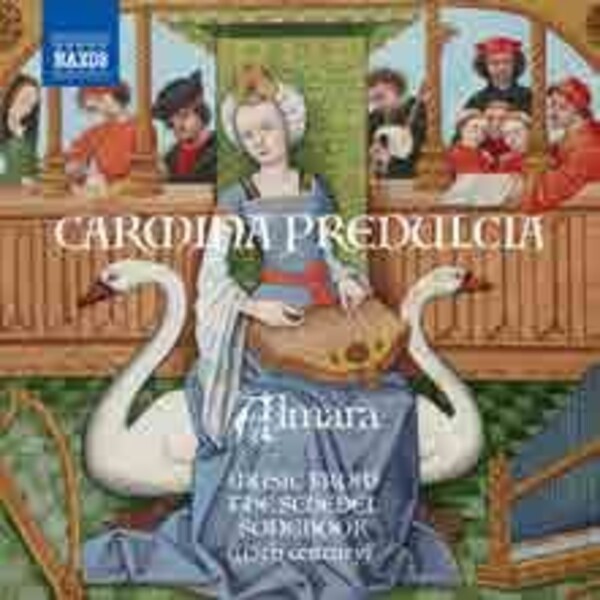 Carmina Predulcia: Music from the Schedel Songbook | Naxos 8551440