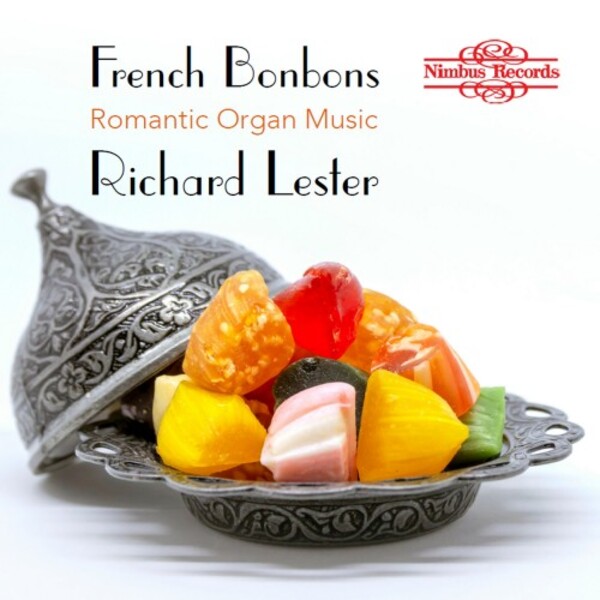 French Bonbons: Romantic Organ Music | Nimbus NI5999
