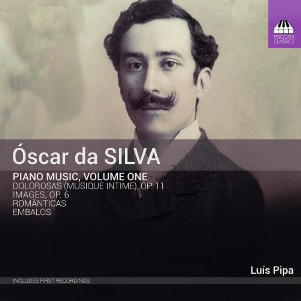 Da Silva - Piano Music Vol.1 | Toccata Classics TOCC0576