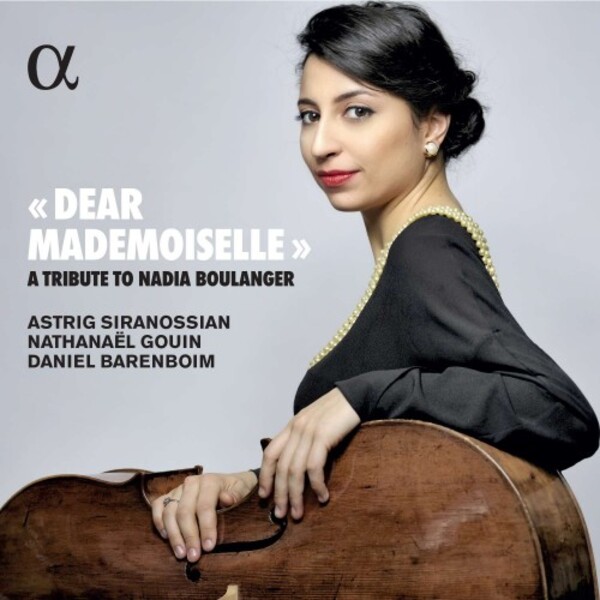 Dear Mademoiselle: A Tribute to Nadia Boulanger | Alpha ALPHA635