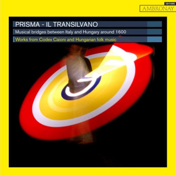 Il Transilvano: Musical Bridges between Italy and Hungary around 1600