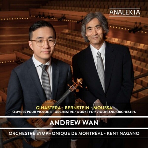 Ginastera, Bernstein, Moussa - Works for Violin and Orchestra | Analekta AN28920