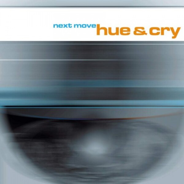Hue & Cry: Next Move