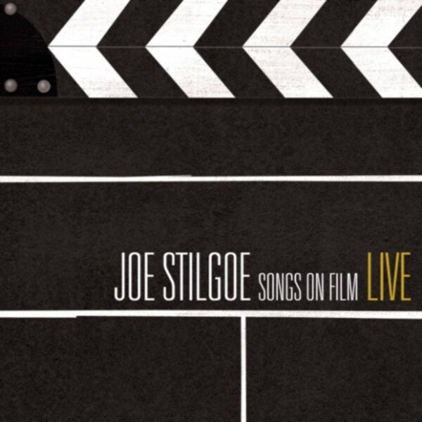 Joe Stilgoe: Songs on Film Live