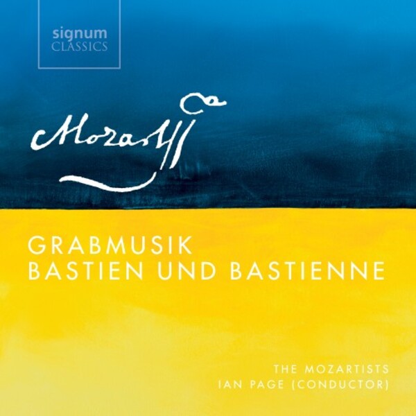 Mozart - Grabmusik, Bastien und Bastienne | Signum SIGCD547