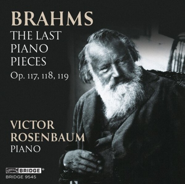 Brahms - The Last Piano Pieces, opp. 117, 118 & 119 | Bridge BRIDGE9545
