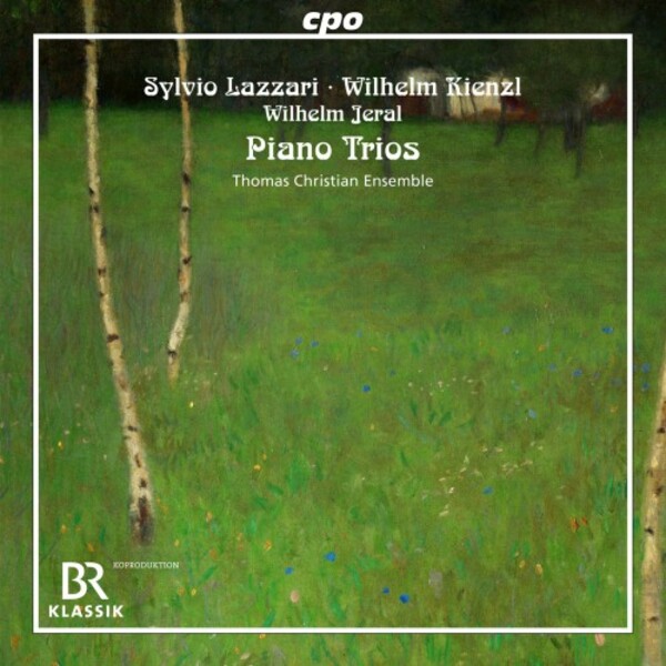 Lazzari, Kienzl - Piano Trios; Jeral - Serenade viennoise | CPO 7777612