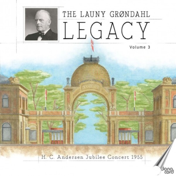 The Launy Grondahl Legacy Vol.3: HC Andersen Jubilee Concert 1955 | Danacord DACOCD883