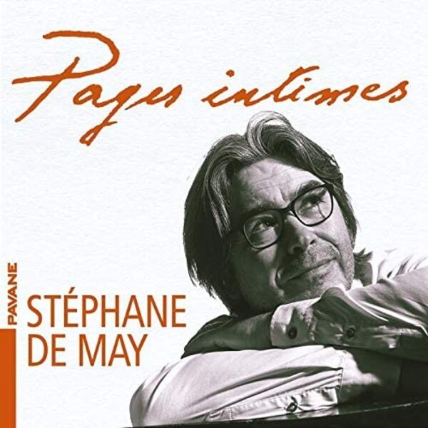 Stephane De May: Pages intimes | Pavane ADW7597