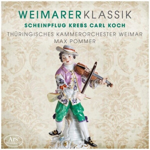 Weimar Classicism Vol.3: Scheinpflug, Krebs, Carl & Koch | Ars Produktion ARS38833
