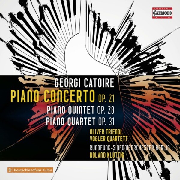 Catoire - Piano Concerto, Piano Quintet & Piano Quartet