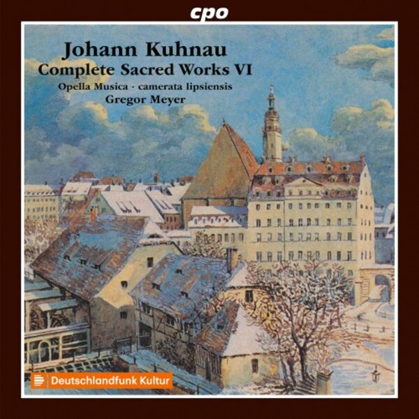 Kuhnau - Complete Sacred Works Vol.6