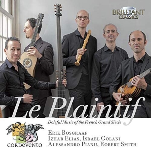 Le Plaintif: Doleful Music of the French Grand Siecle | Brilliant Classics 95694